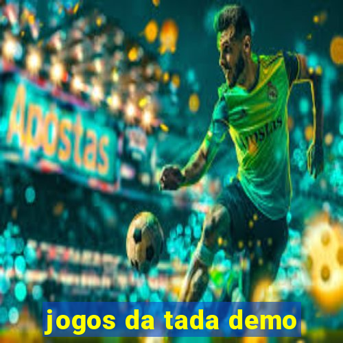 jogos da tada demo